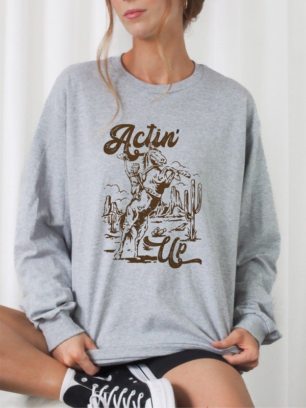 Actin Up Cowgirl Graphic Crew Sweatshirt